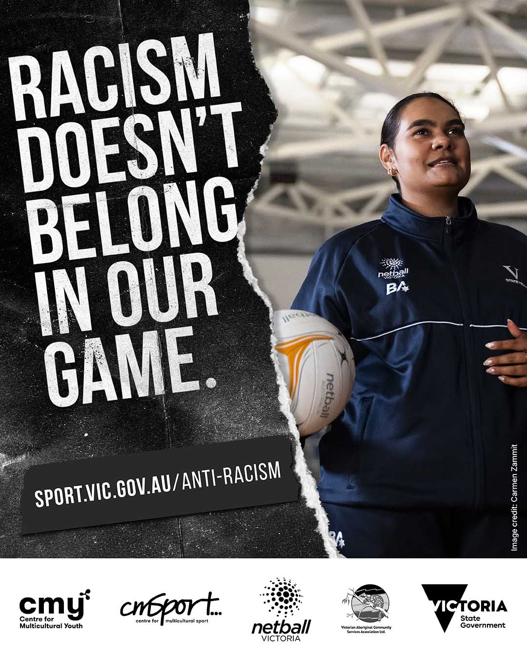 person holding netball with text 'Racism doesn't belong in our game' with link to 'sport.vic.gov.au/anti-racism